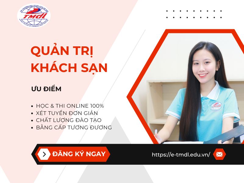Học Cao đẳng Quản trị khách sạn từ xa tại Trường Cao Đẳng Thương Mại và Du Lịch Hà Nội