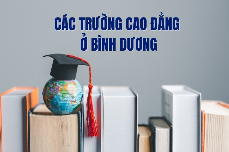 trường cao đẳng ở Bình Dương